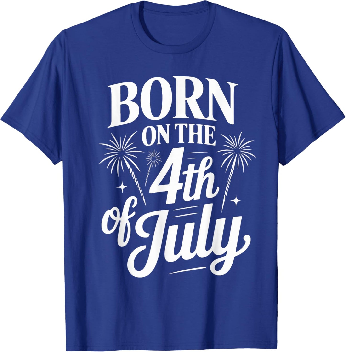 Born On The 4th Of July American Pride T-Shirt - T-Shirt | Royal