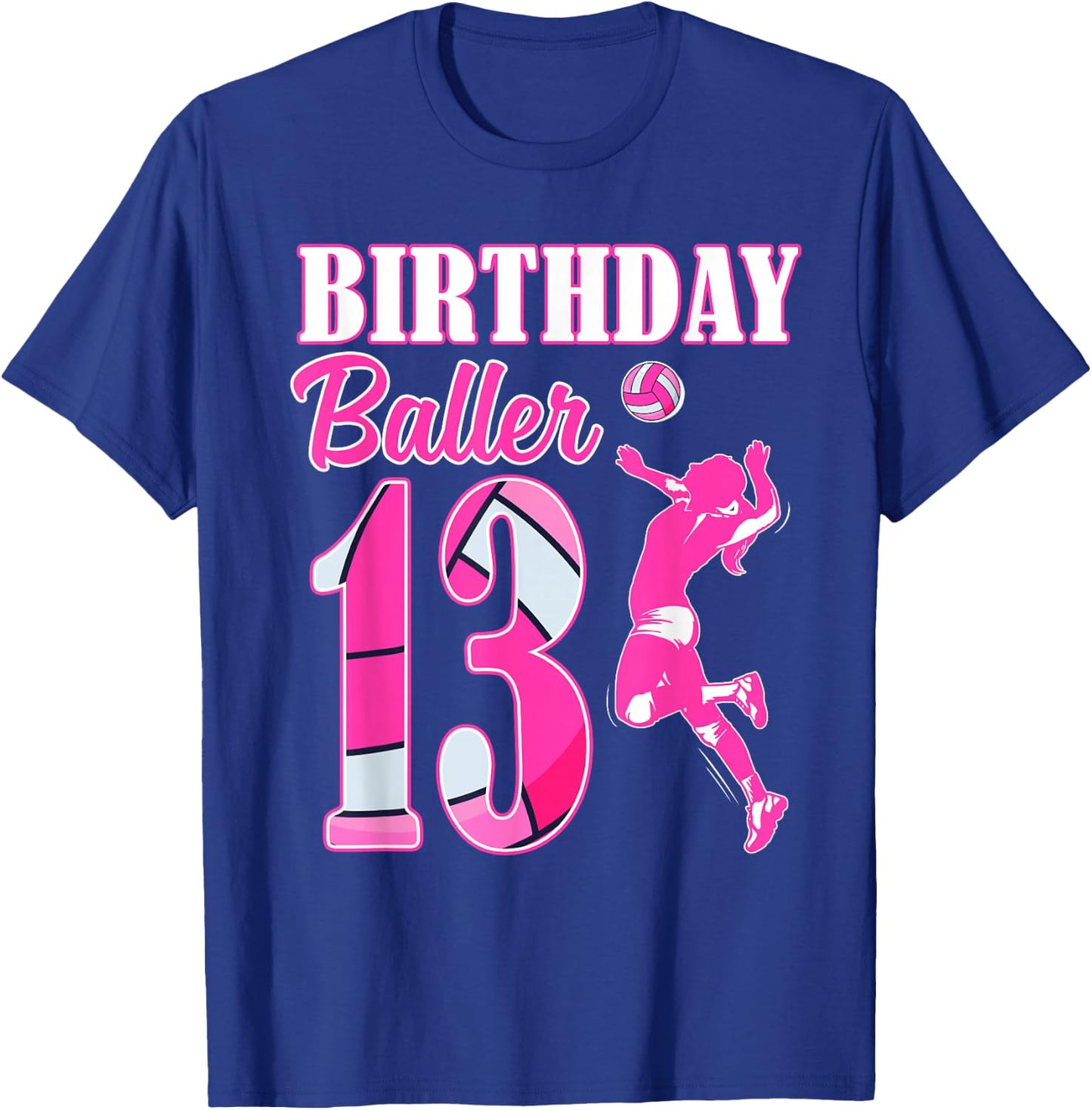 13th Birthday Volleyball Themed 13 Year Old Birthday Baller T-Shirt - T-Shirt | Royal