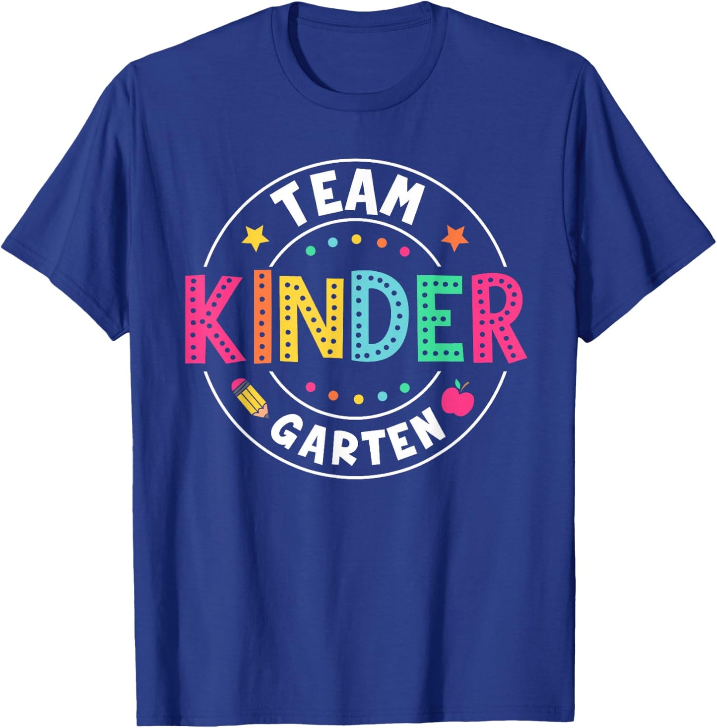 Team Kindergarten Teacher Back To School Kindergarten Squad T-Shirt - T-Shirt | Royal