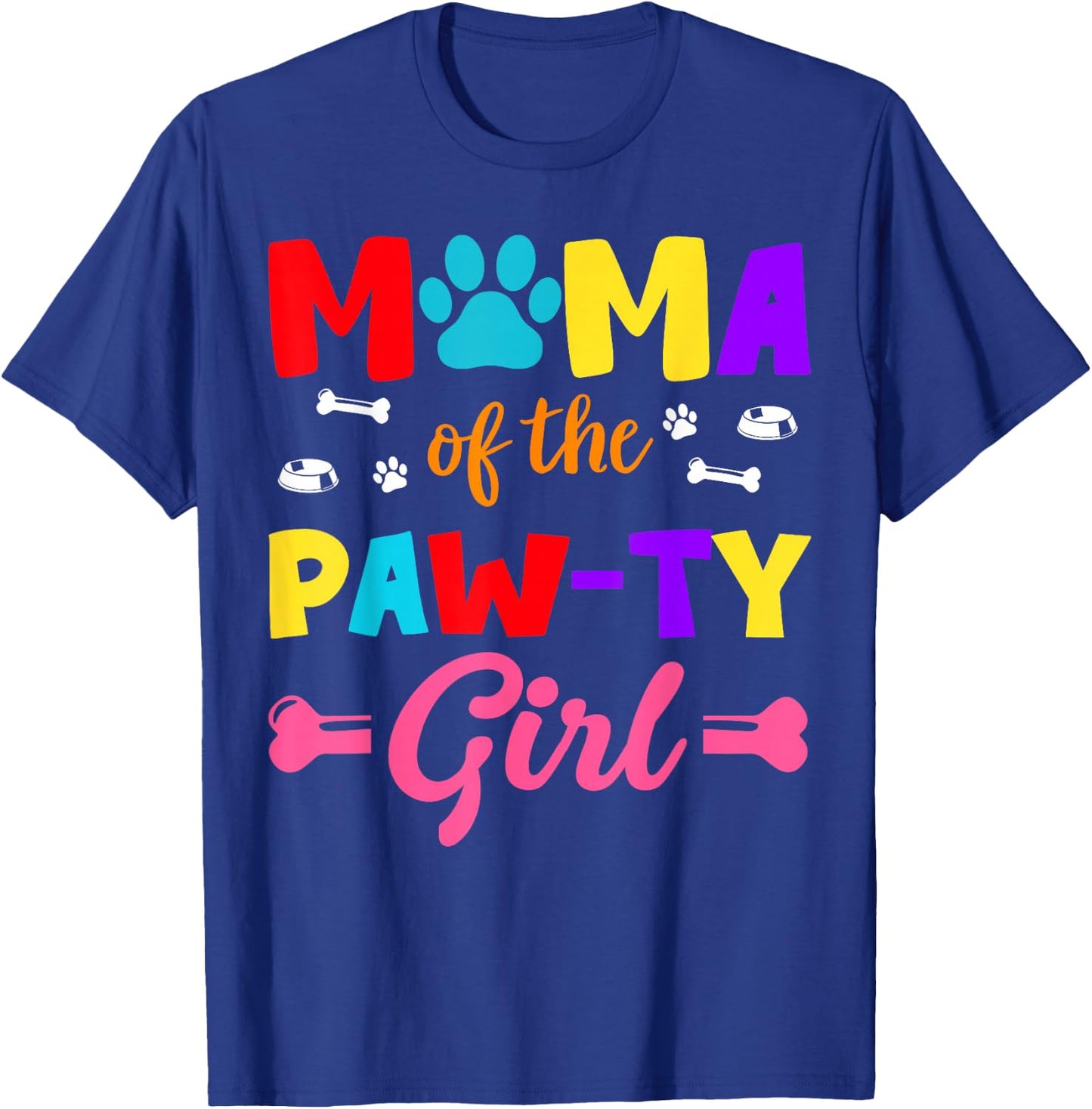 Mama Of The Paw-ty Girl Dog Family Matching Party T-Shirt - T-Shirt | Royal