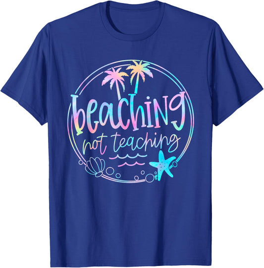 Beaching Not Teaching Tie Dye Summer Teacher Beach Vacation Men Women Kids T-Shirt - T-Shirt | Royal