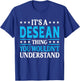 Desean Thing Wouldn't Understand Personal Name Desean T-Shirt - T-Shirt | Royal