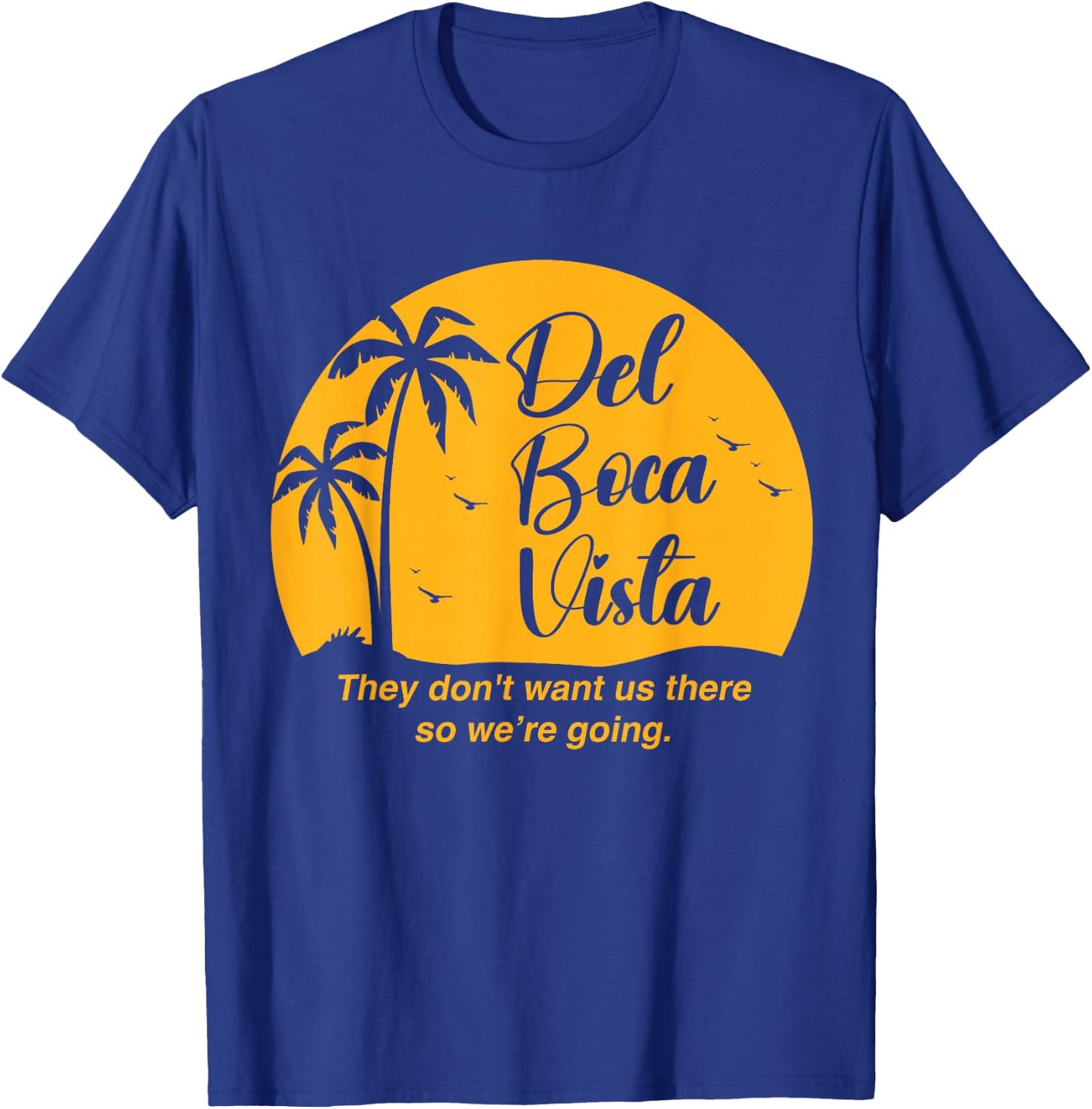 Del Boca Vista Apparel -Adults Funny Retirement Community Vacation - Black - Small - Short Sleeve T-Shirt - T-Shirt | Royal