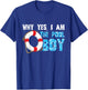 Why Yes I Am The Pool Boy Funny Swimmer Swimming Swim Gift T-Shirt - T-Shirt | Royal