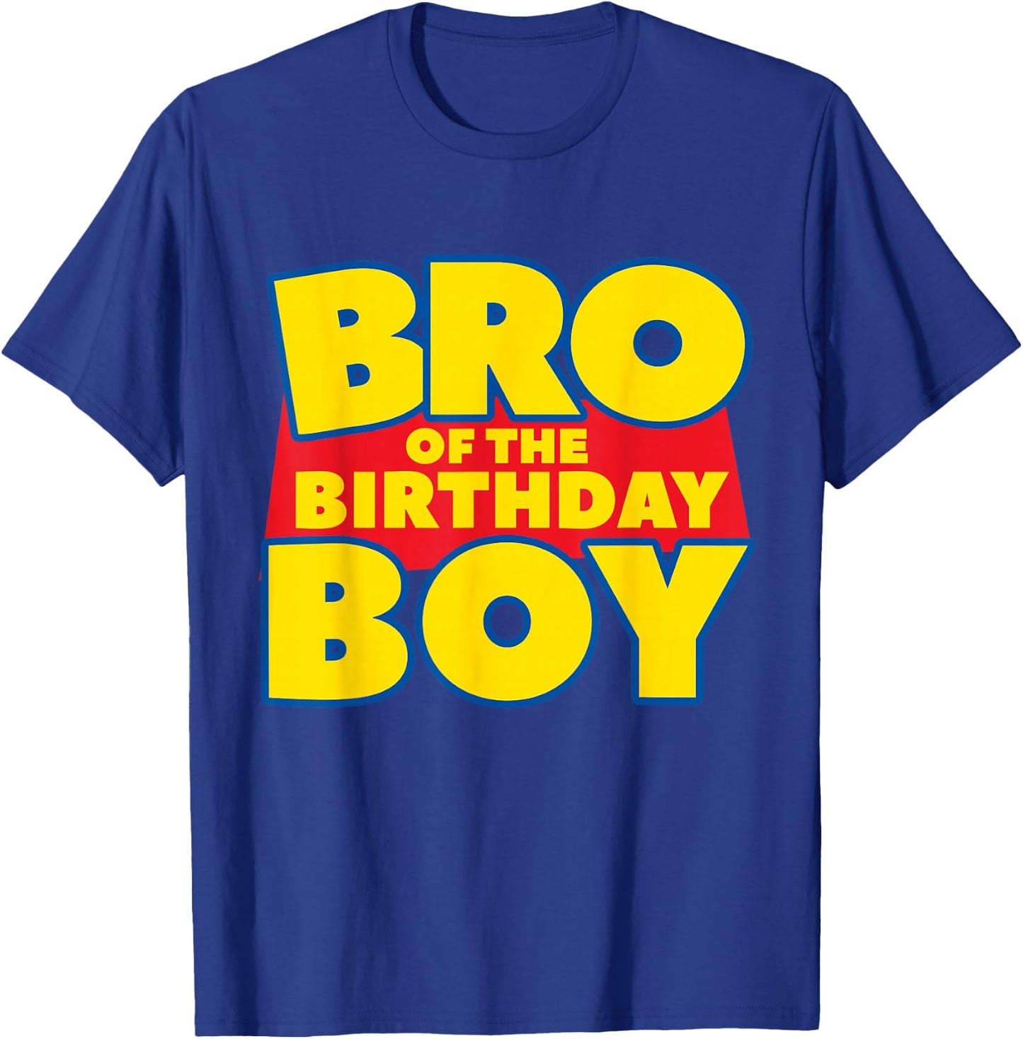 Brother Bro Of The Toy Birthday Boy Funny Story Theme B-day T-Shirt - T-Shirt | Royal