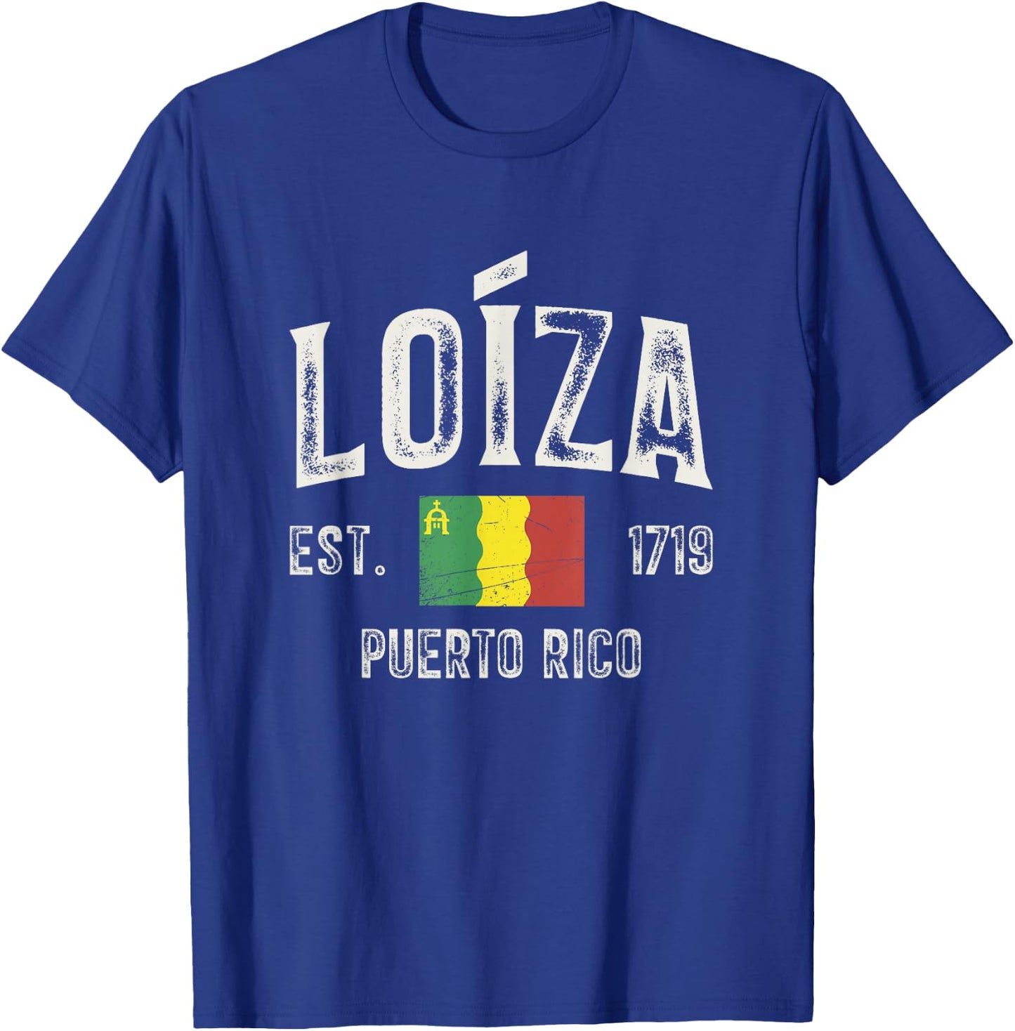 Loíza City in Puerto Rico Est 1719, Puerto Rico Flag T-Shirt - T-Shirt | Royal