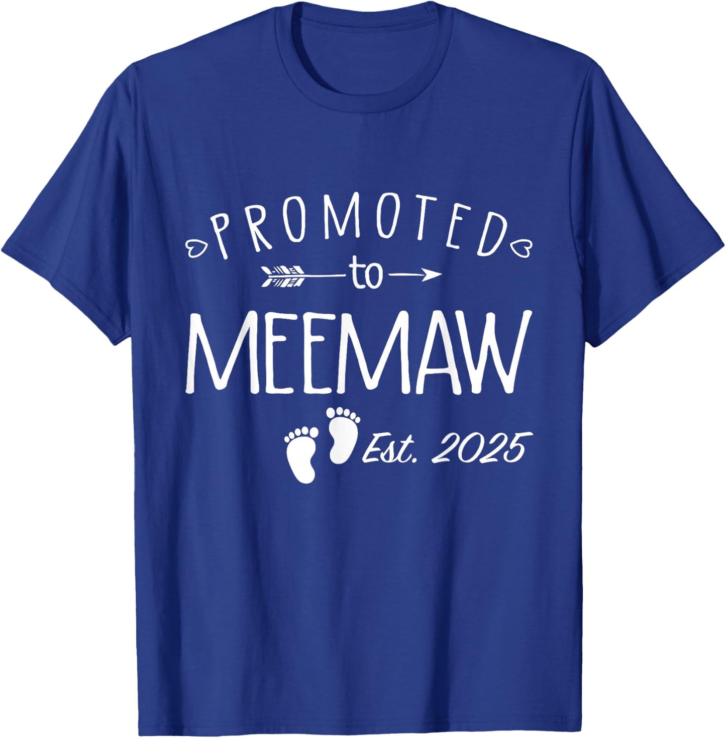 Promoted to Meemaw 2025 Soon to Be Meemaw T-Shirt - T-Shirt | Royal