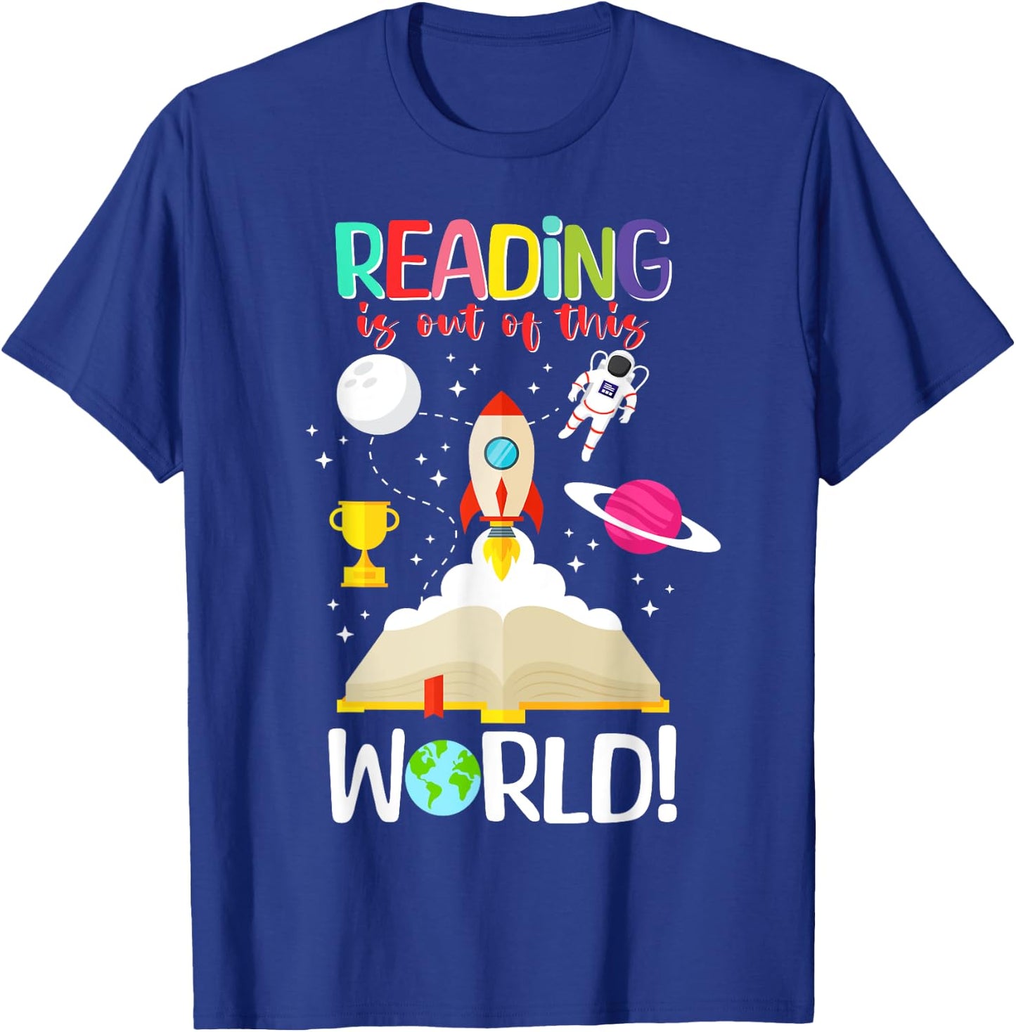 Reading is Out of This World Spaceship Astronaut Back School T-Shirt - T-Shirt | Royal