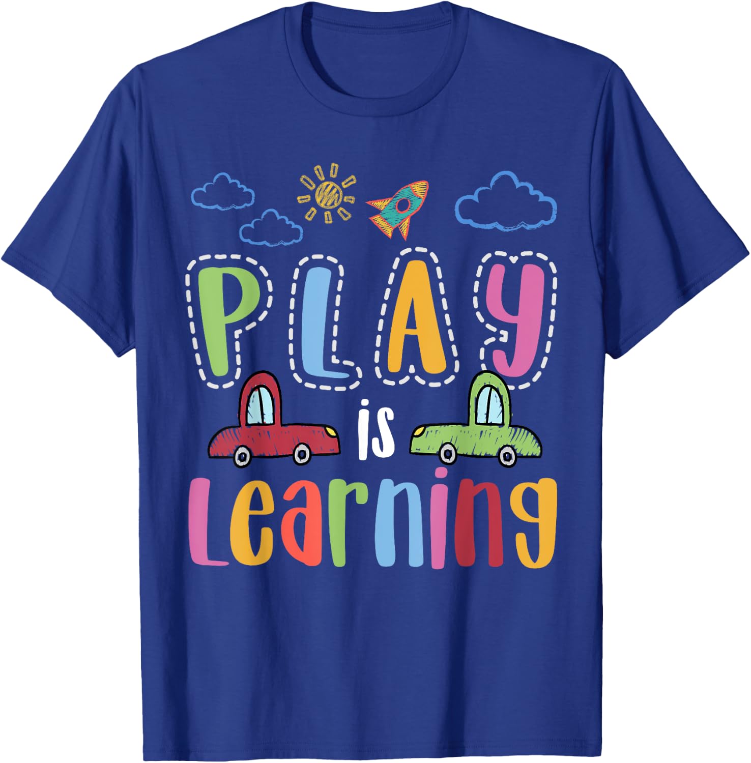 Play is learning preschool teacher men boys girls T-Shirt - T-Shirt | Royal