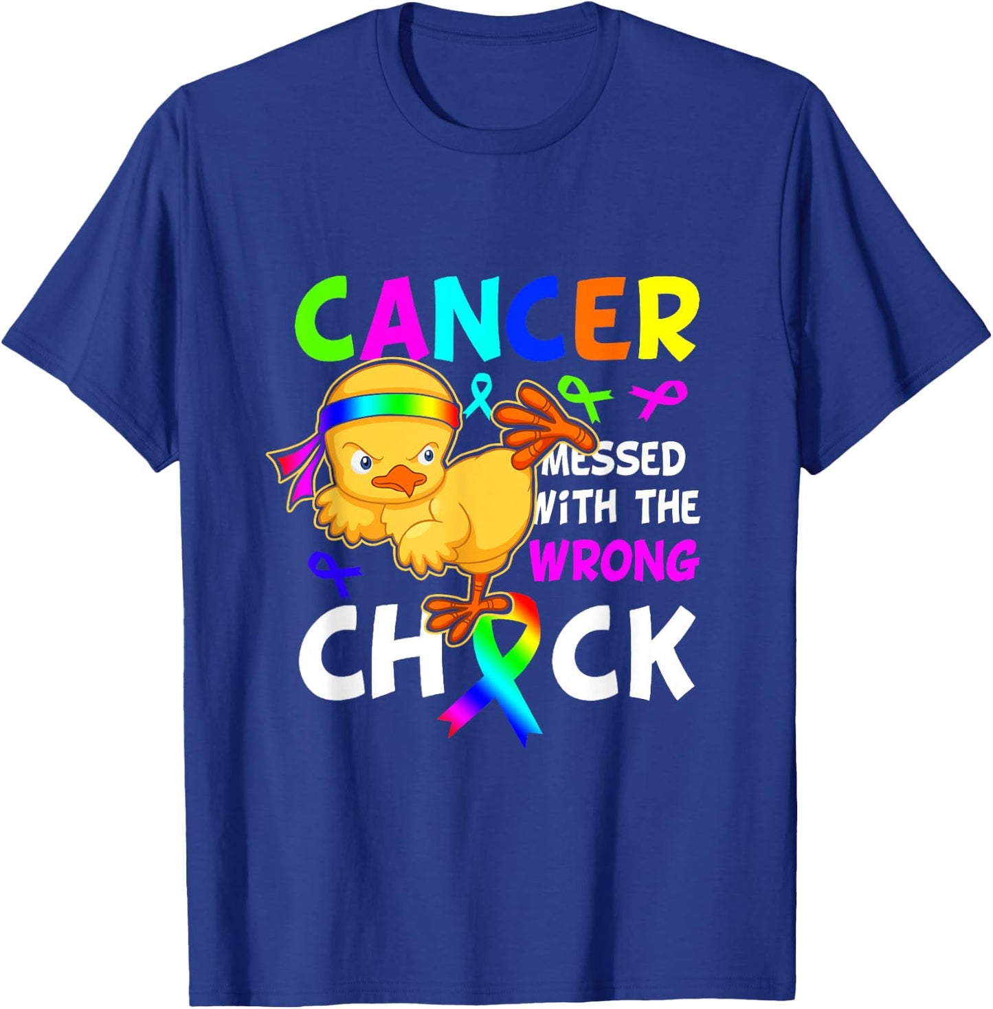 Cancer Messed With Wrong Chick Funny Cancer Warrior T-Shirt - T-Shirt | Royal