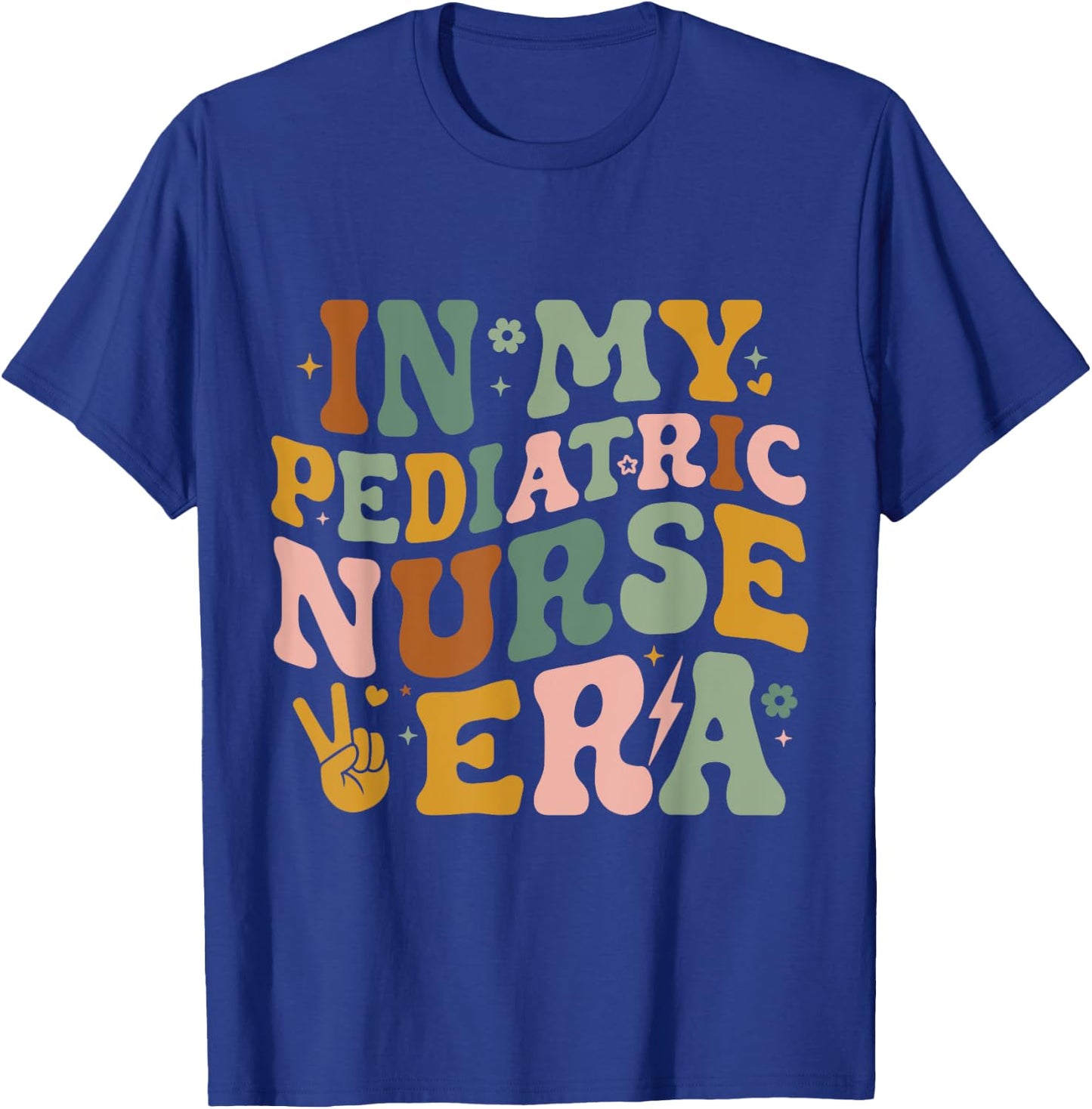 In My Pediatric Nurse Era PICU Nurse Funny Pediatric Nurse T-Shirt - T-Shirt | Royal