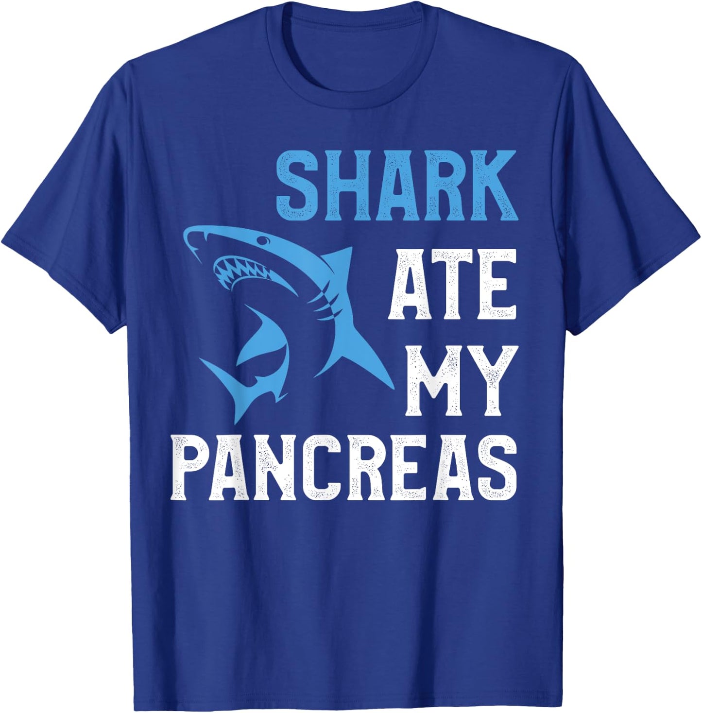 Shark Ate My Pancreas Funny T1D Diabetic Type 1 Diabetes T-Shirt - T-Shirt | Royal