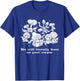 We Will Literally Feast On Your Corpse, Funny Mushroom T-Shirt - T-Shirt | Royal