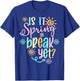 Is It Spring Break Yet Floral Pattern Teacher Apparel T-Shirt - T-Shirt | Royal
