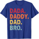 Retro Dada Daddy Dad Bro Funny Fathers Day Retro Vintage T-Shirt - T-Shirt | Royal