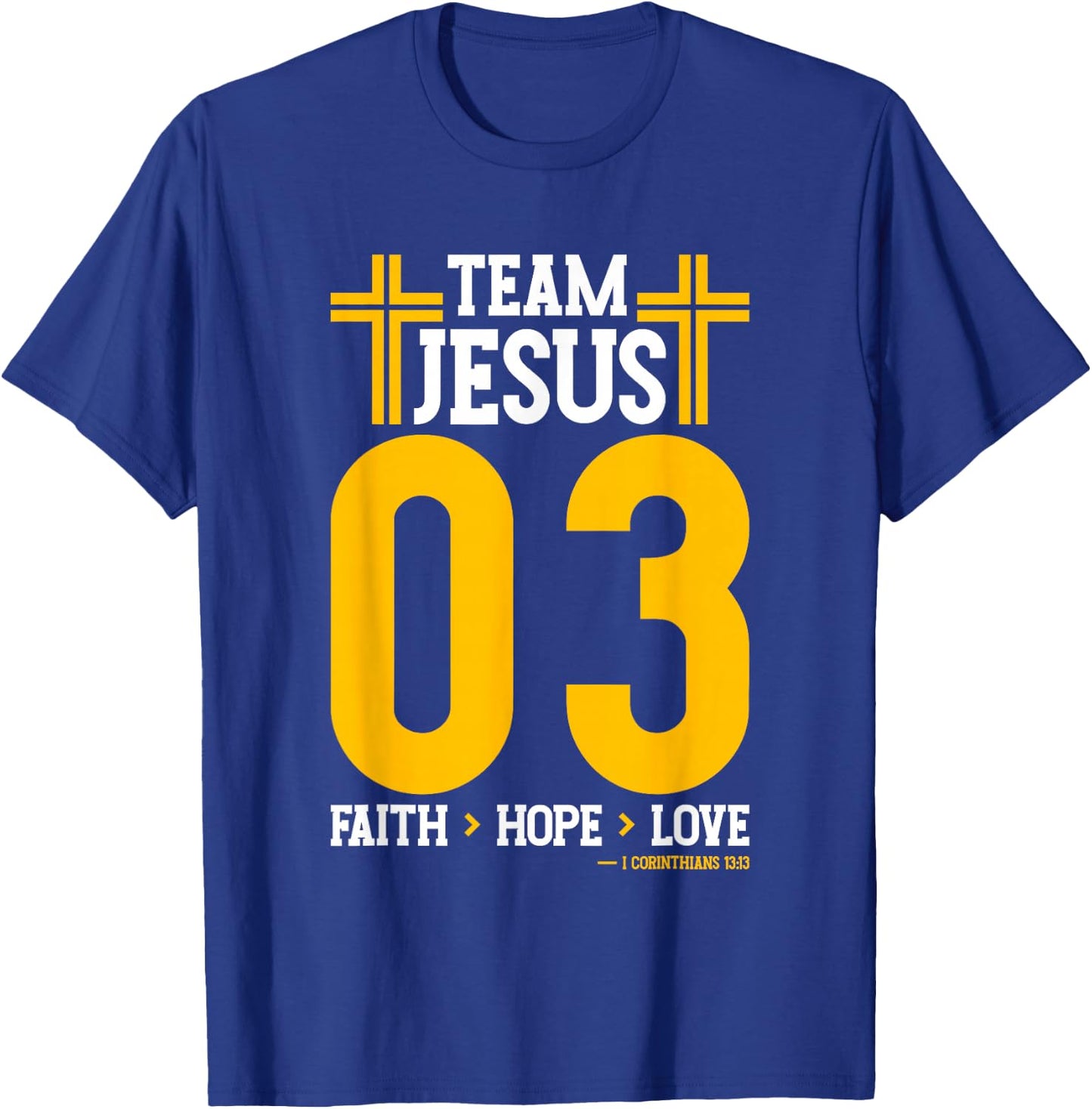 Christian - Team Jesus 03 Faith Hope Love T-Shirt - T-Shirt | Royal