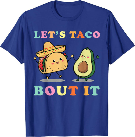 Cute Lets Taco Bout It Funny Mexican Dancing Taco Avocado T-Shirt - T-Shirt | Royal