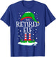 The Retired Elf Christmas Family Matching Xmas Group Funny T-Shirt - T-Shirt | Royal
