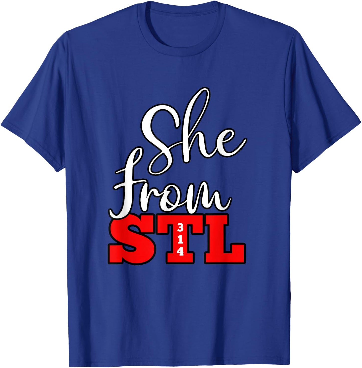 314 STL | She From St. Louis, Missouri Women T-Shirt - T-Shirt | Royal