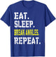 Eat Sleep Break Ankles Repeat T shirt Funny Basketball Gift T-Shirt - T-Shirt | Royal