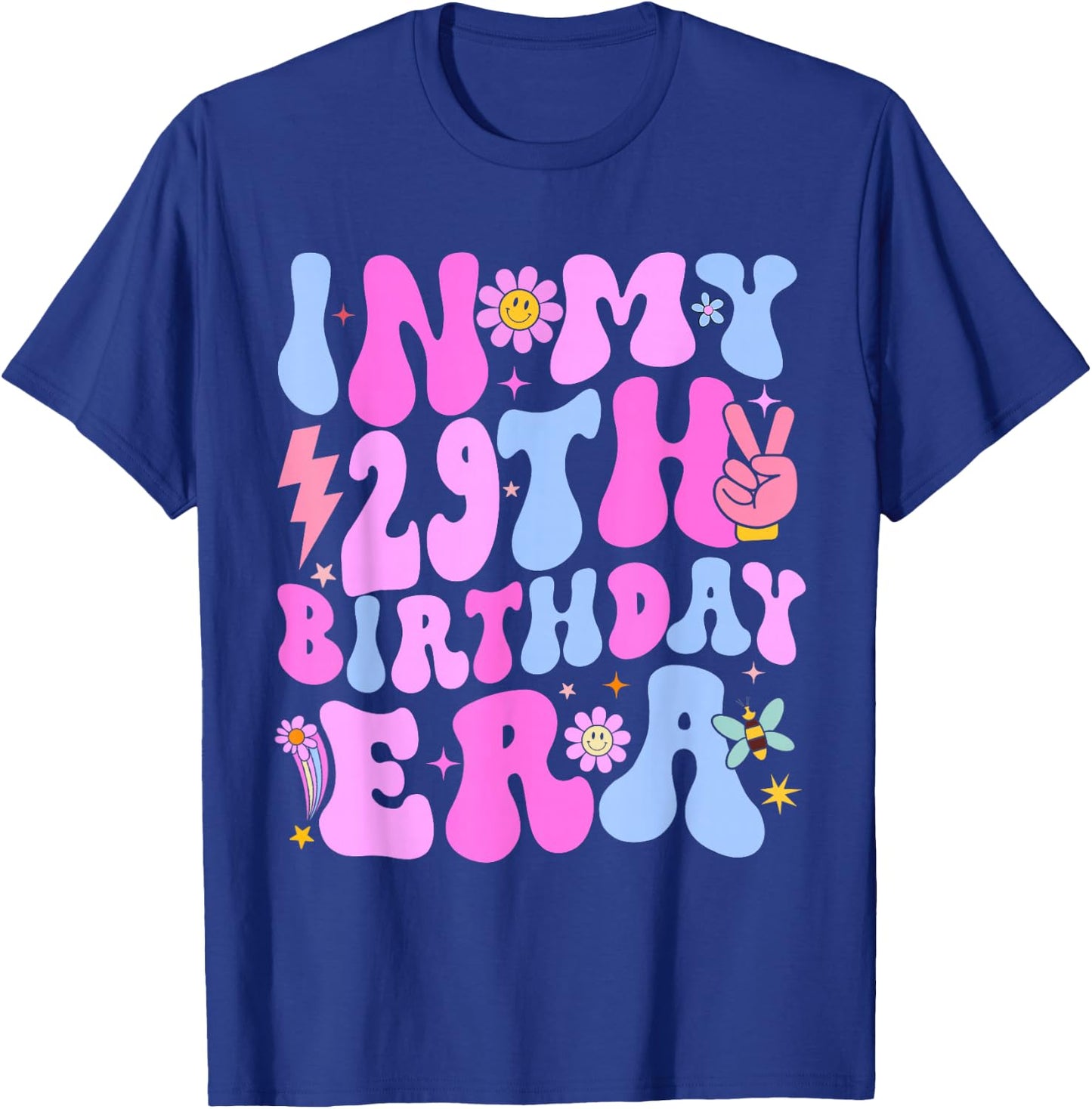 In My 29th Birthday Era 29 years Old Birthday Girl T-Shirt - T-Shirt | Royal