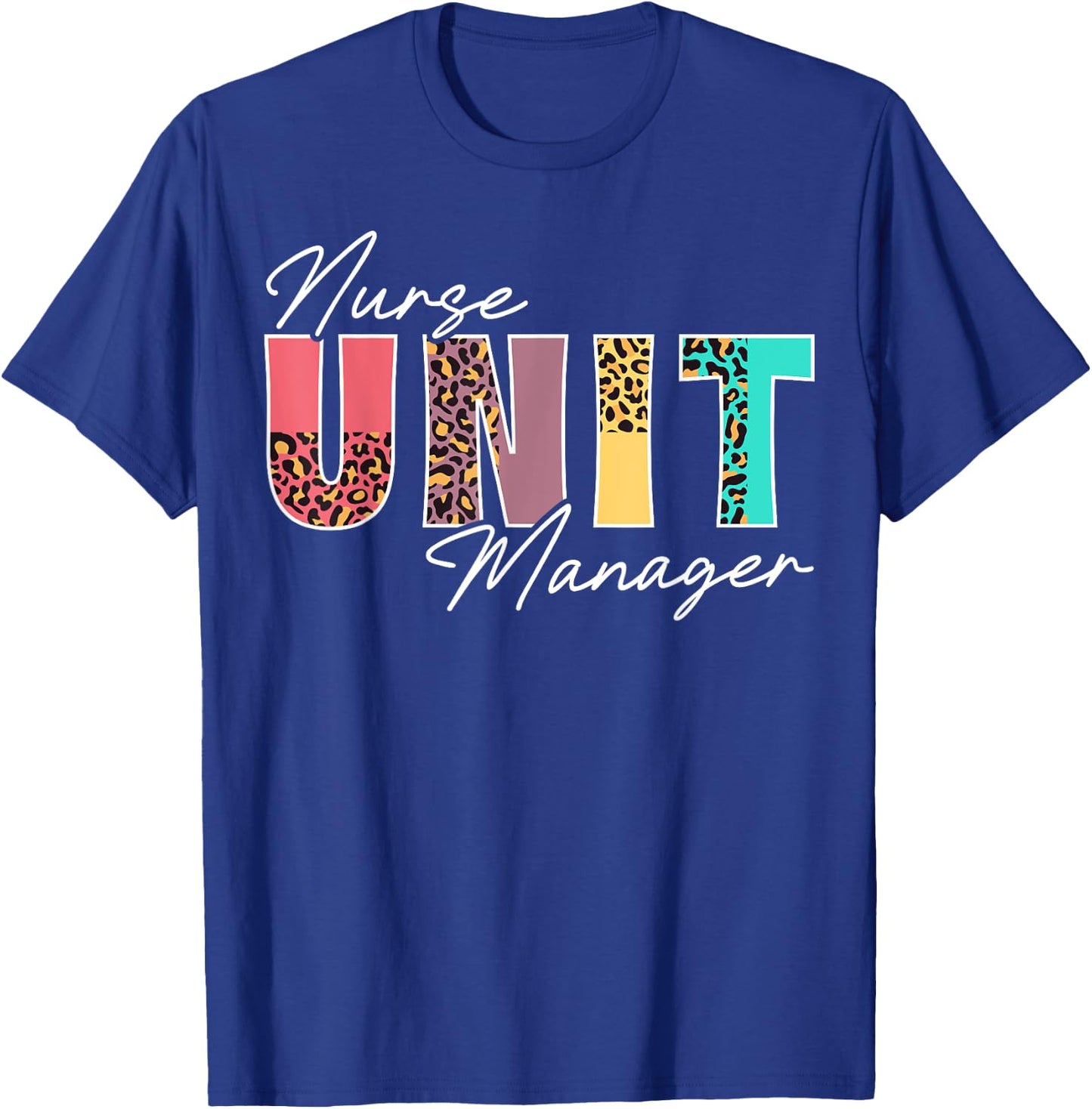 Cute Nurse Unit Manager Leopard T-Shirt - T-Shirt | Royal
