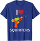 I Love Squirters T-Shirt - T-Shirt | Royal