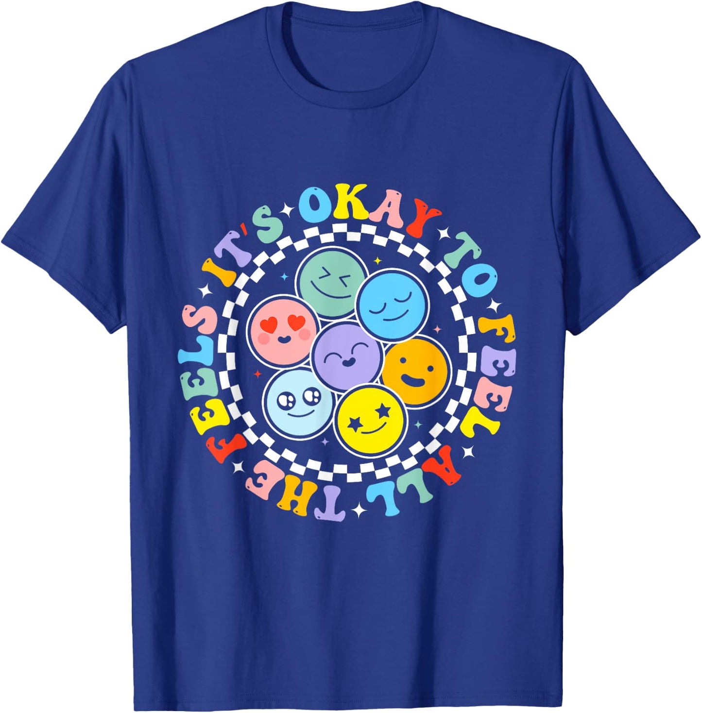 Groovy Mental Health Awareness It's Ok To Feel All The Feels T-Shirt - T-Shirt | Royal