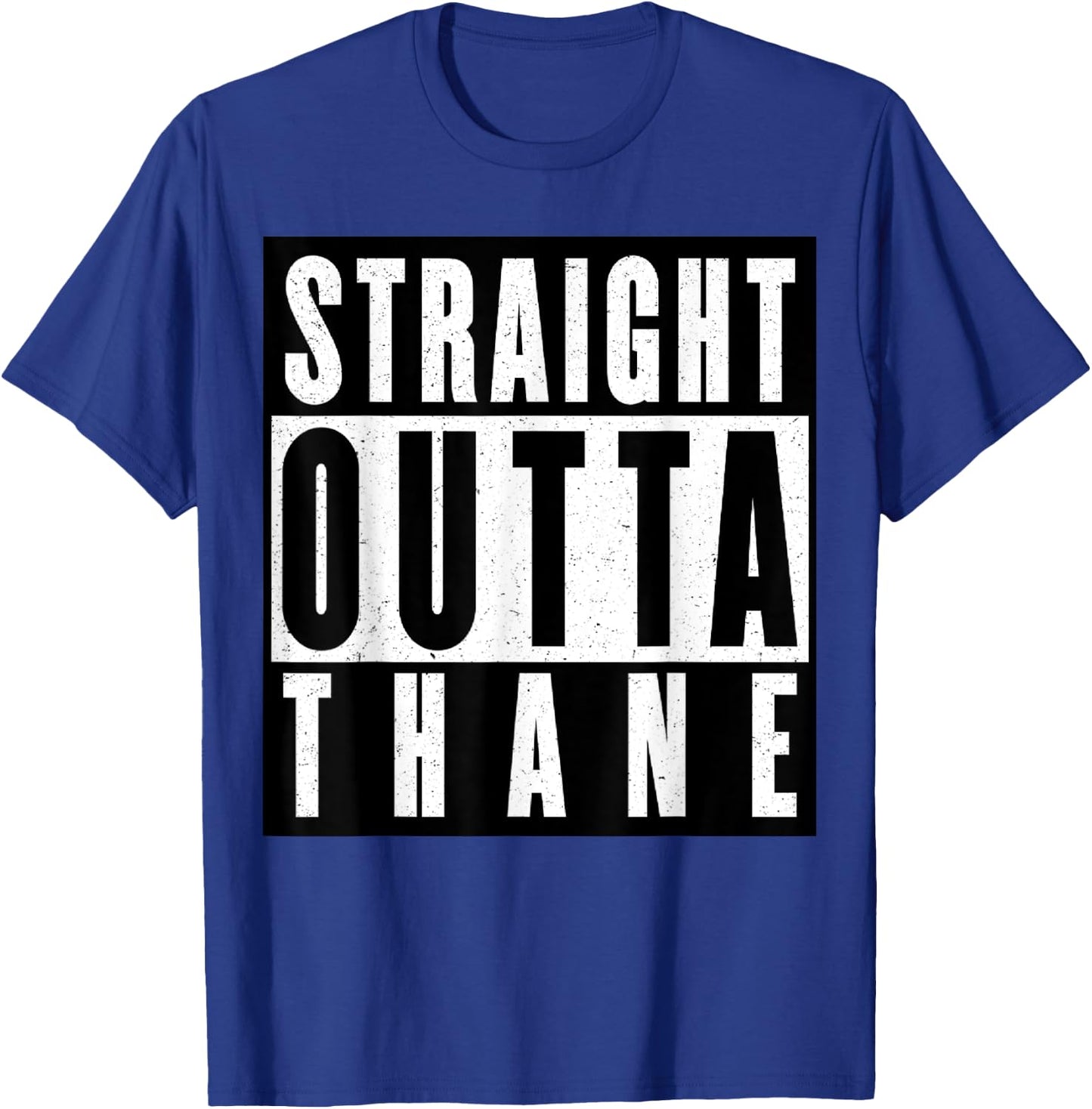 Straight Outta Thane India T-Shirt - T-Shirt | Royal