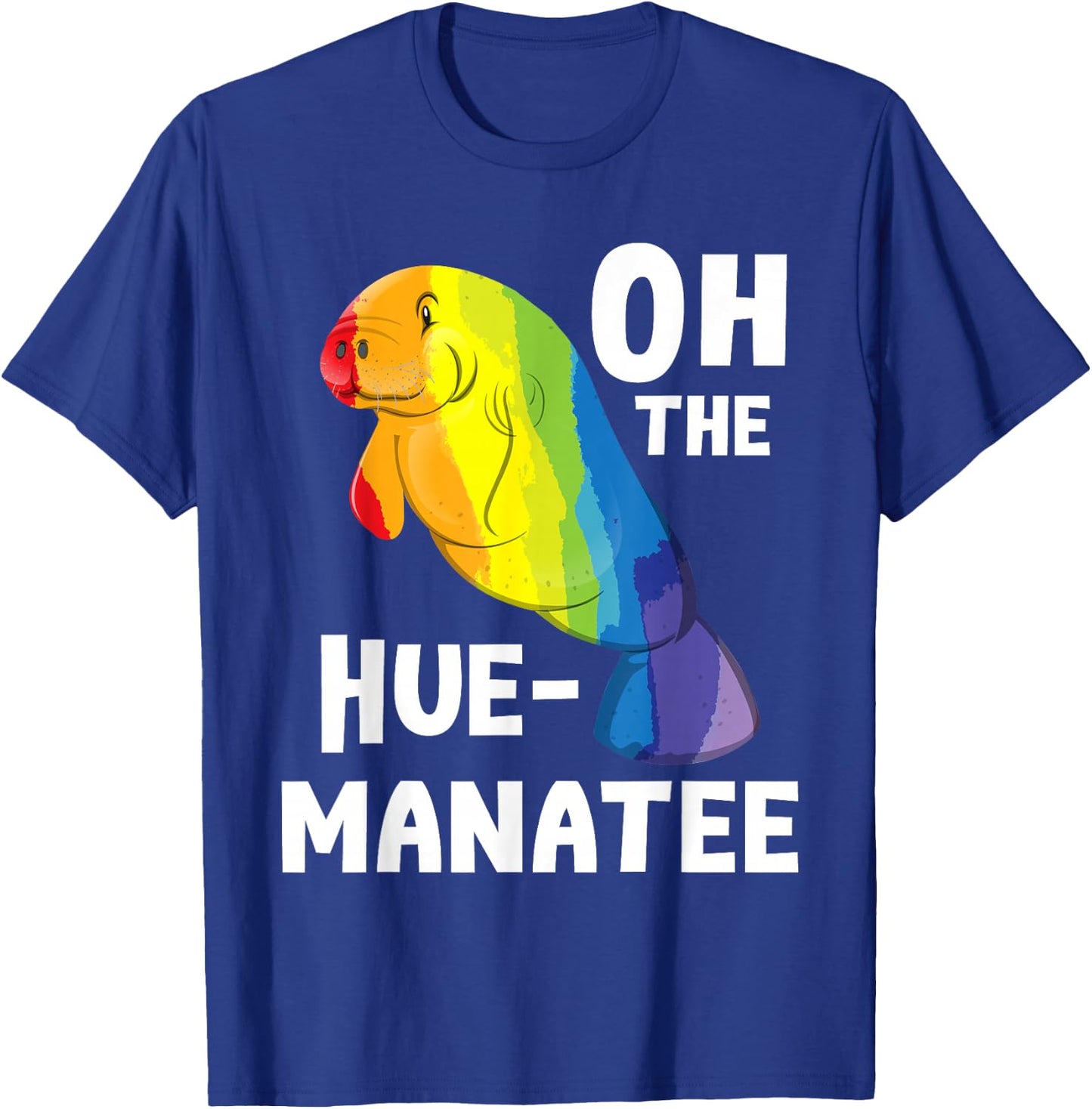 Oh The Hue Manatee - Zookeeper Marine Biologist Zoologist T-Shirt - T-Shirt | Royal