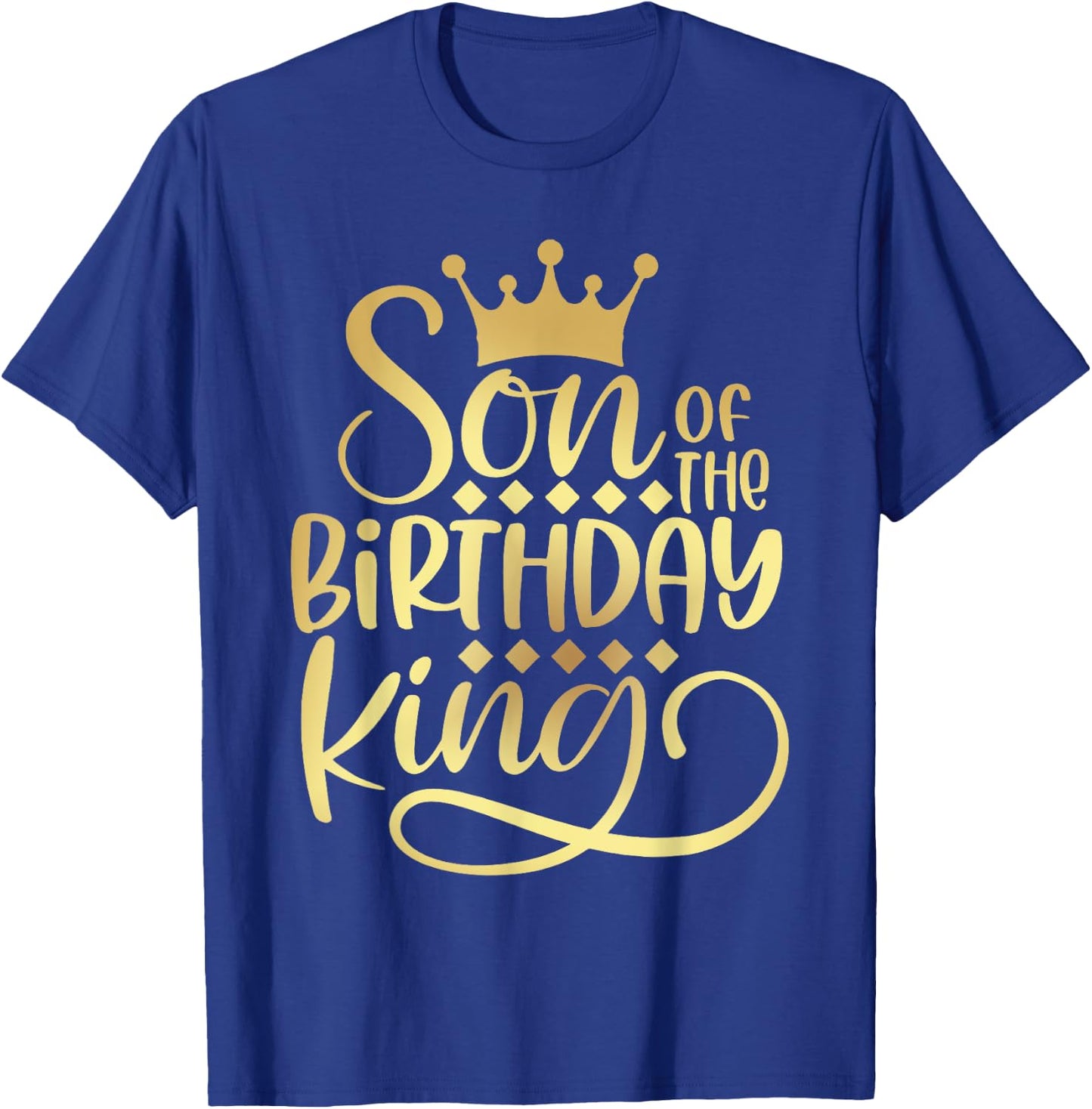 Son Of The Birthday King Boys Bday Party Gift T-Shirt - T-Shirt | Royal