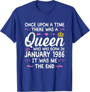 Once upon a Time there was a Queen. January 1986 Birthday T-Shirt - T-Shirt | Royal