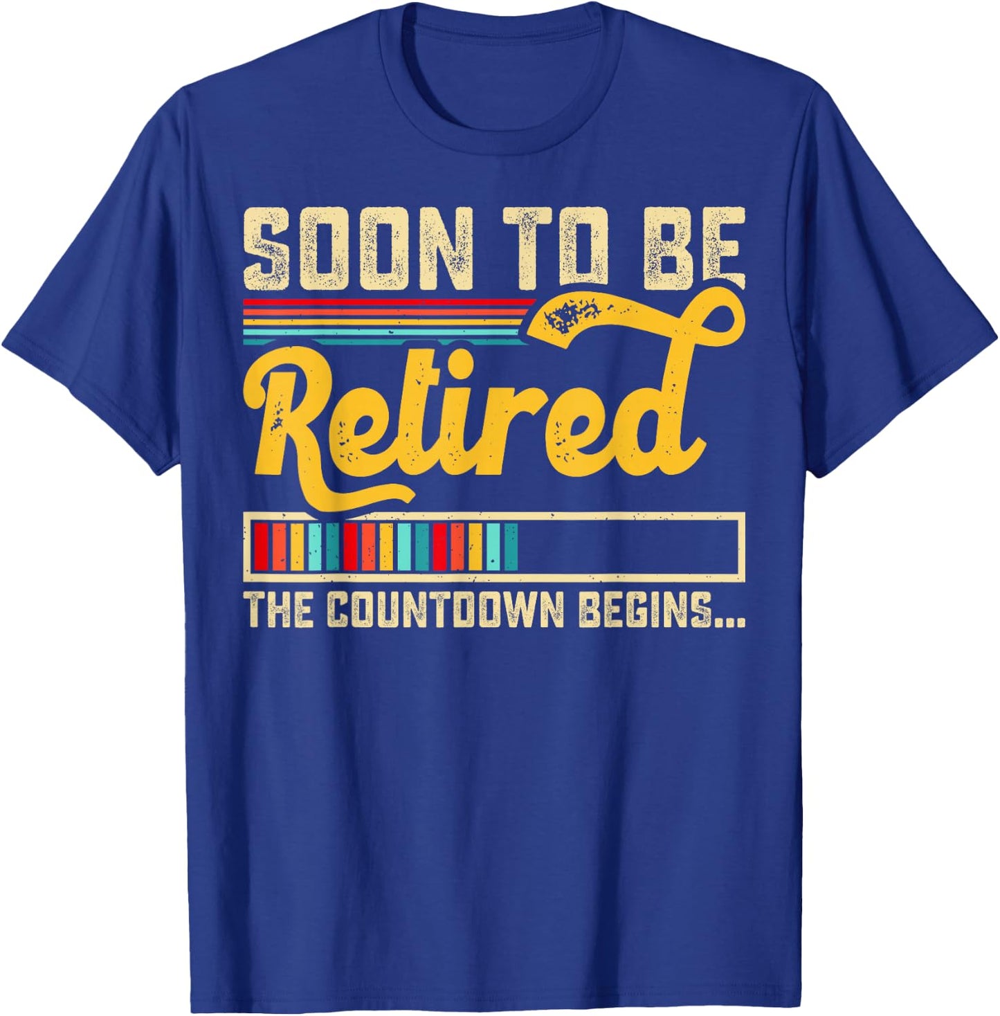 Funny Soon To Be Retired The Countdown Begins For Retirement T-Shirt - T-Shirt | Royal