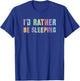 Cute I’D RATHER BE SLEEPING Hello 4th 5th 6th Grade Kids T-Shirt - T-Shirt | Royal