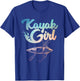Funny Kayak Design For Girls Women Paddle Boat Kayak Lover T-Shirt - T-Shirt | Royal