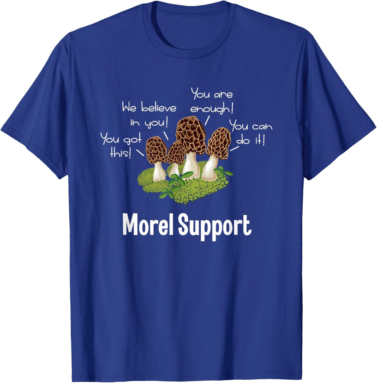 Morel Support Mushroom T-Shirt - T-Shirt | Royal