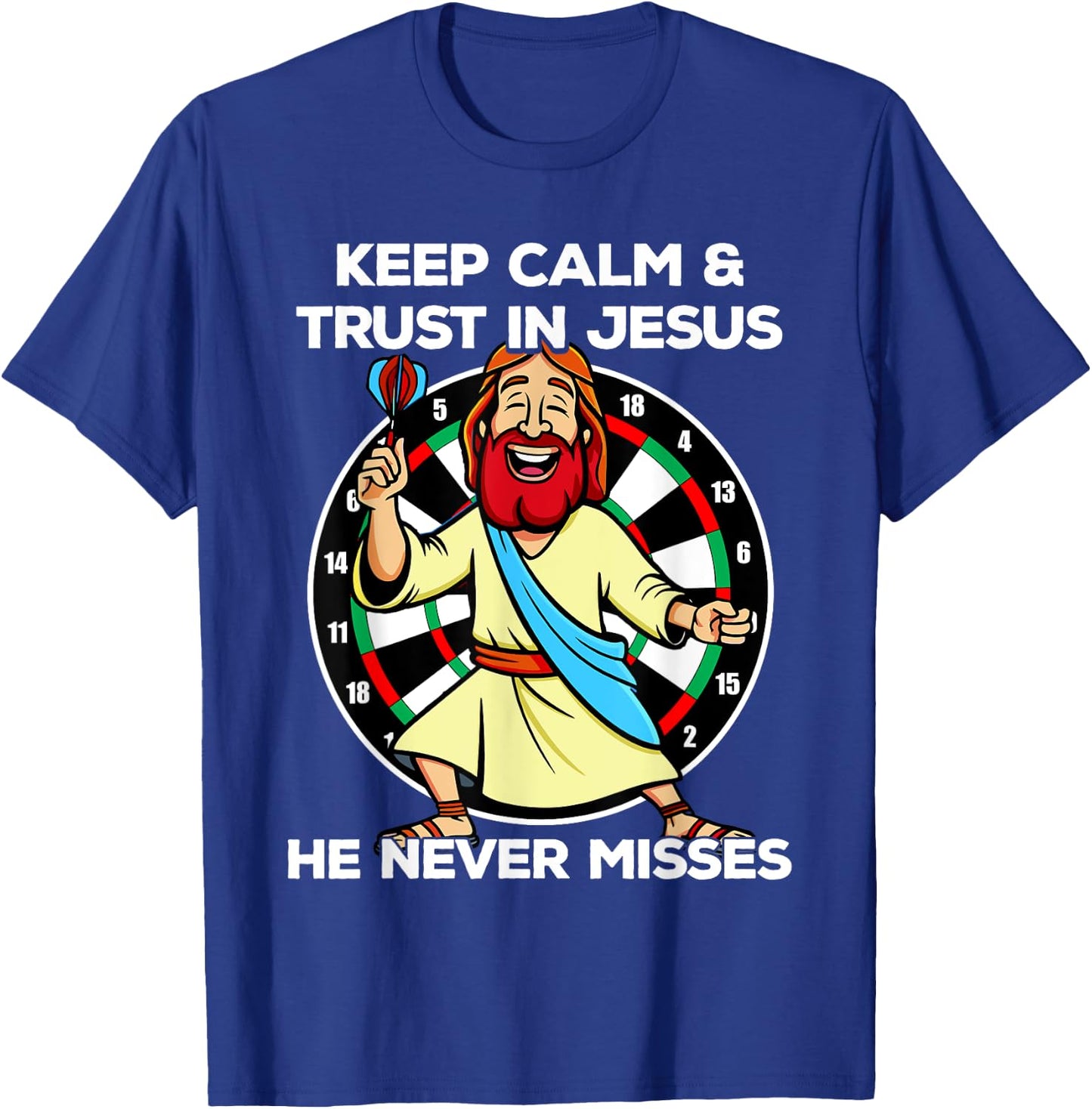 Jesus as a dart player Keep calm and trust in Jesus Darts T-Shirt - T-Shirt | Royal