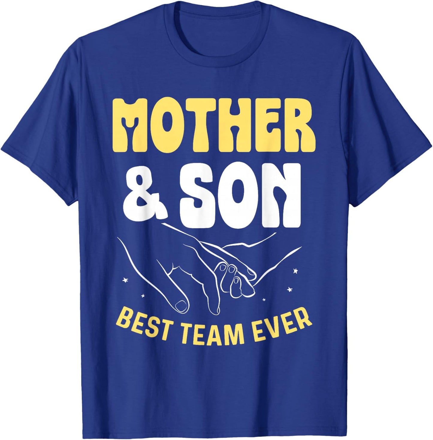 Mother & Son Best Team Ever Sons Mom Matching Mother Son T-Shirt - T-Shirt | Royal