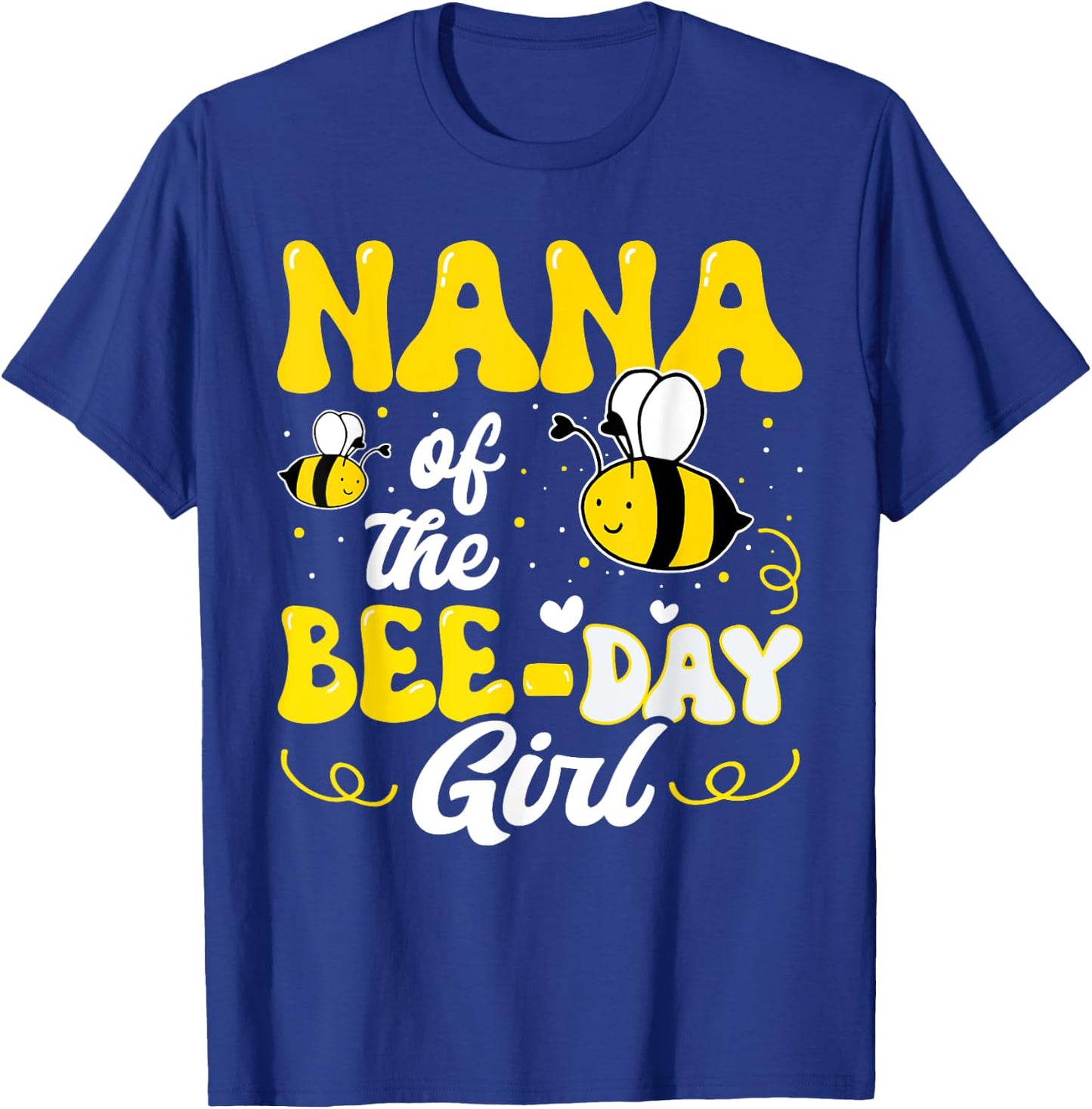 Nana of The Bee Day Girl Bee Birthday Party Theme Groovy T-Shirt - T-Shirt | Royal