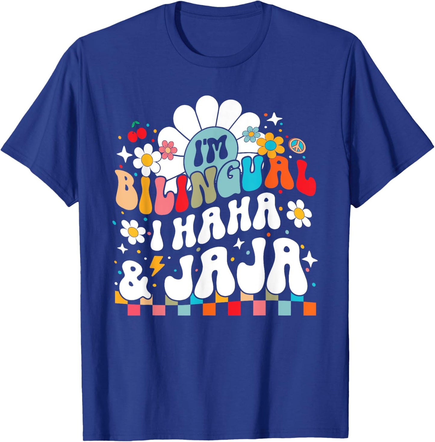 I'm Bilingual I haha and jaja Hispanic heritage month 2025 T-Shirt - T-Shirt | Royal