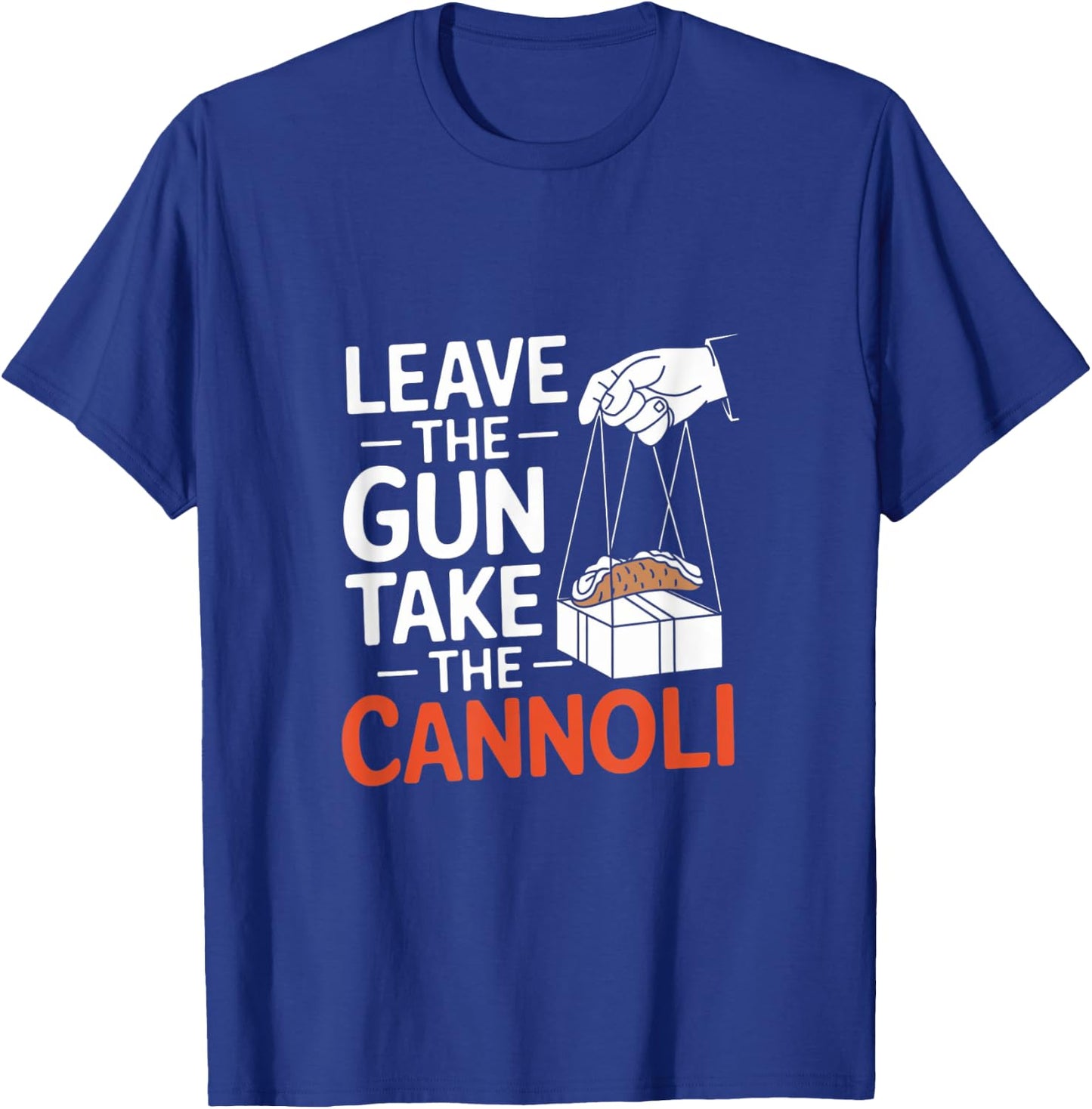 Funny Leave The Gun Take the Cannoli Men Women Italian Flag T-Shirt - T-Shirt | Royal