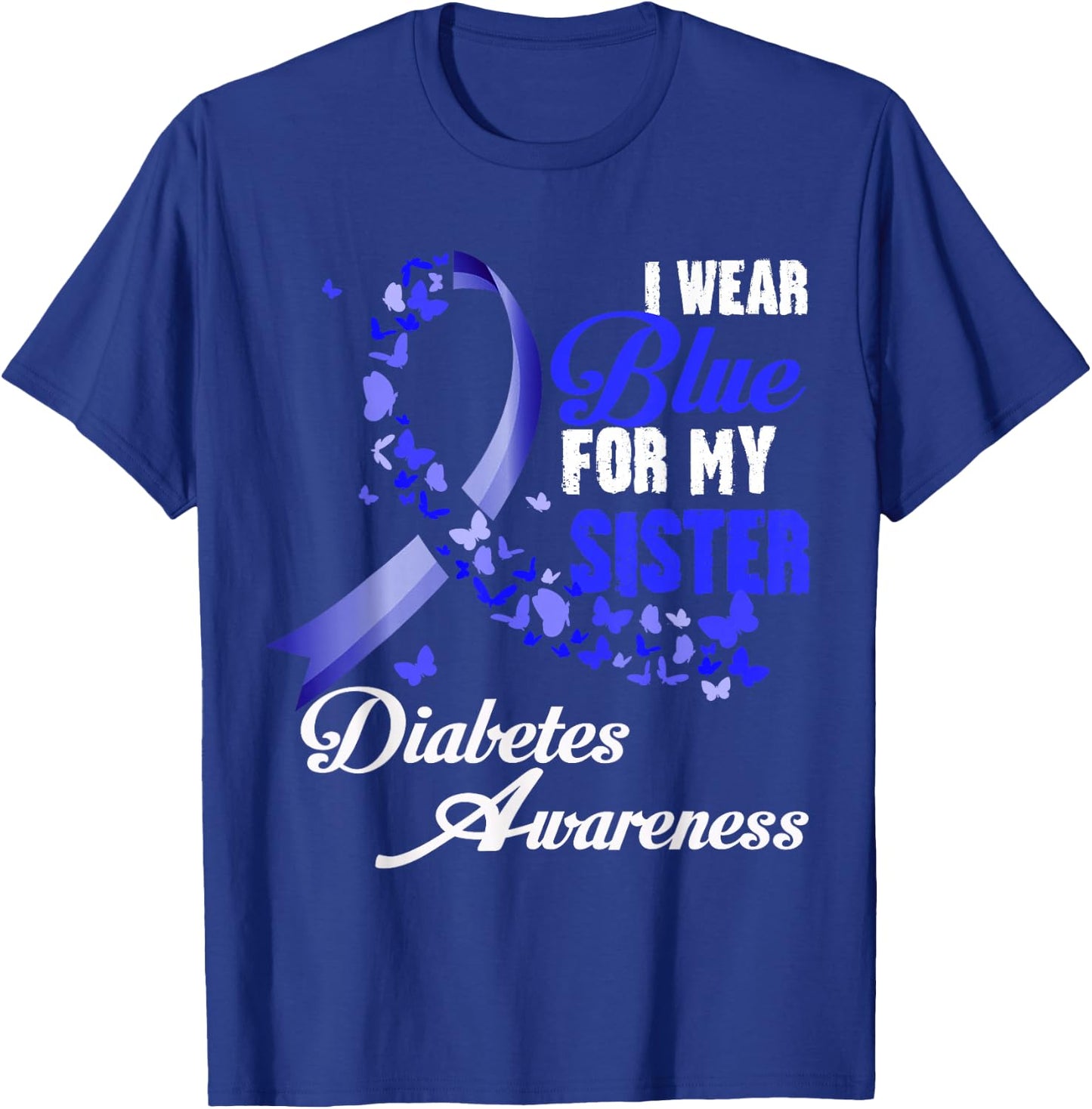 I Wear Blue For My Sister T1D Diabetes Awareness Blue Ribbon T-Shirt - T-Shirt | Royal