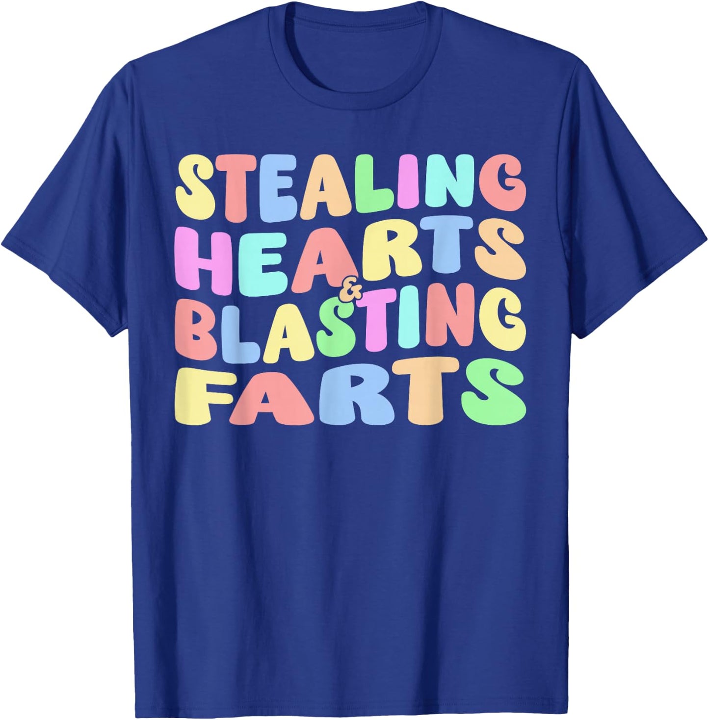 Stealing Hearts & Blasting Farts - Funny Fart Joke T-Shirt - T-Shirt | Royal