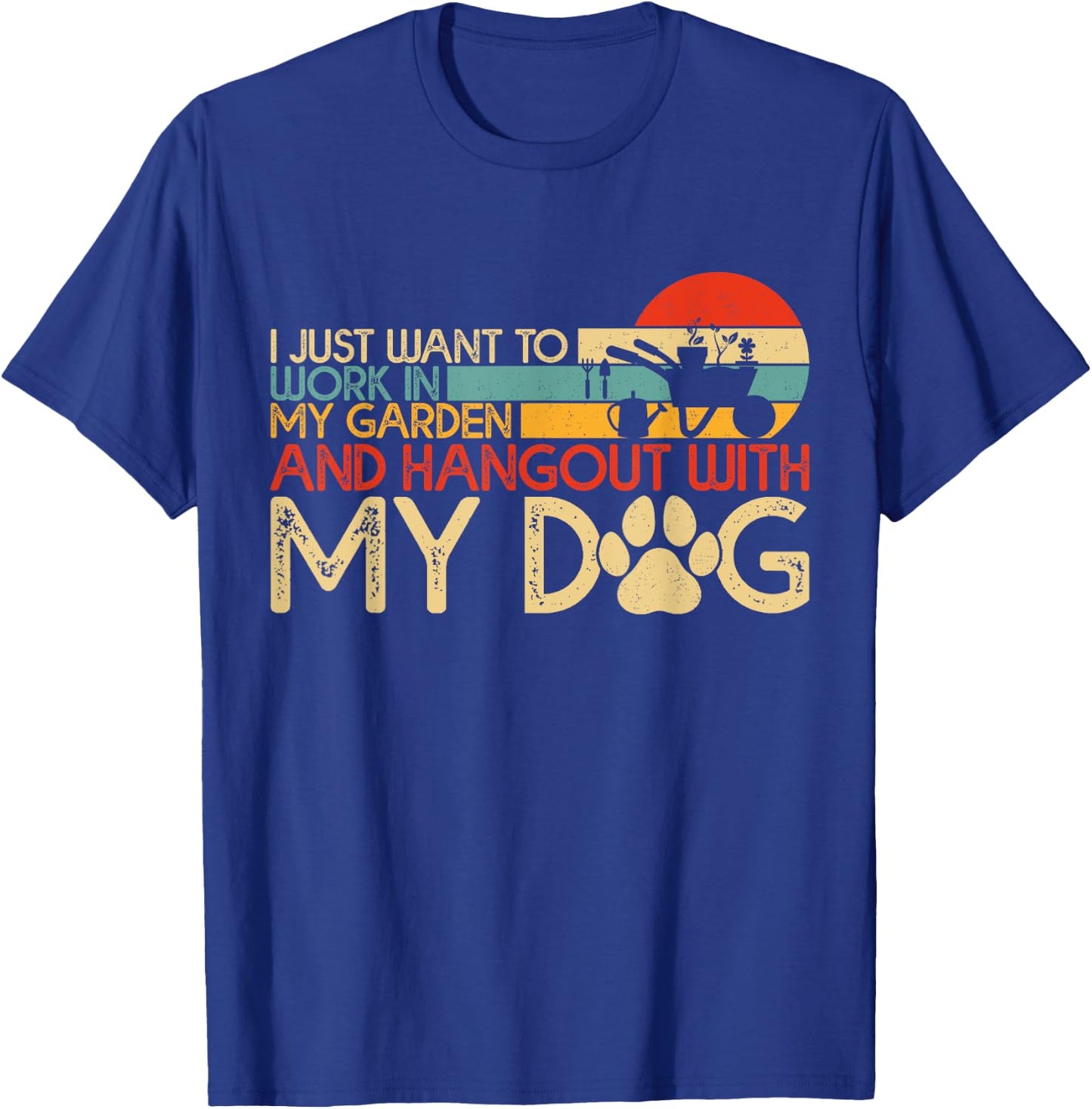 Gardening Women Men Funny Garden Gardener Dog Lover Plants T-Shirt - T-Shirt | Royal