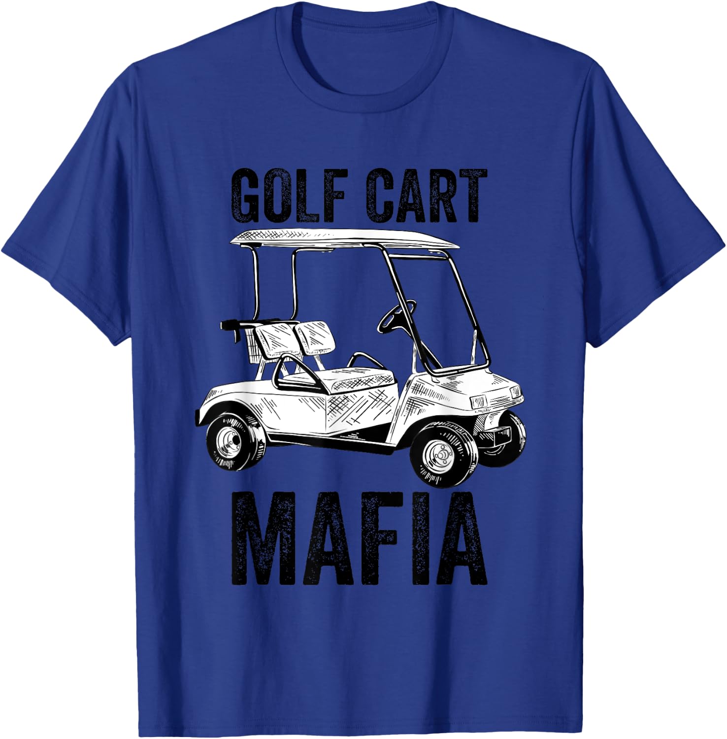 Golf Cart Mafia Golf Lovers Funny T-Shirt - T-Shirt | Royal