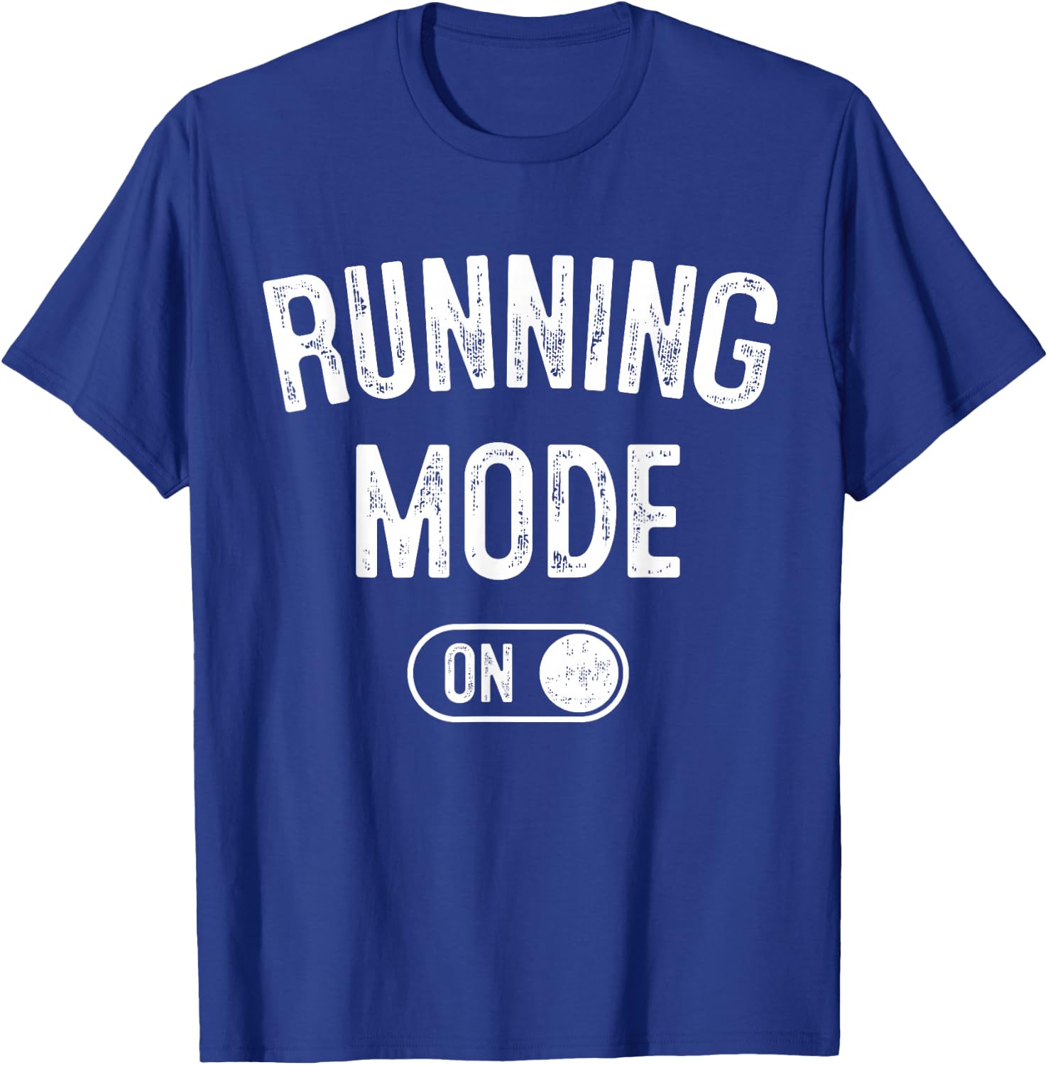 Running Mode On Funny Runner Gift Marathon Runner T-Shirt - T-Shirt | Royal