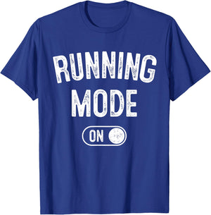 Running Mode On Funny Runner Gift Marathon Runner T-Shirt - T-Shirt | Royal