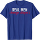 New Daddy To Be Real Men Change Diapers New Dads New Fathers T-Shirt - T-Shirt | Royal