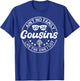 Ain't No Cousins Like The One I Got Family Reunion 2026 T-Shirt - T-Shirt | Royal