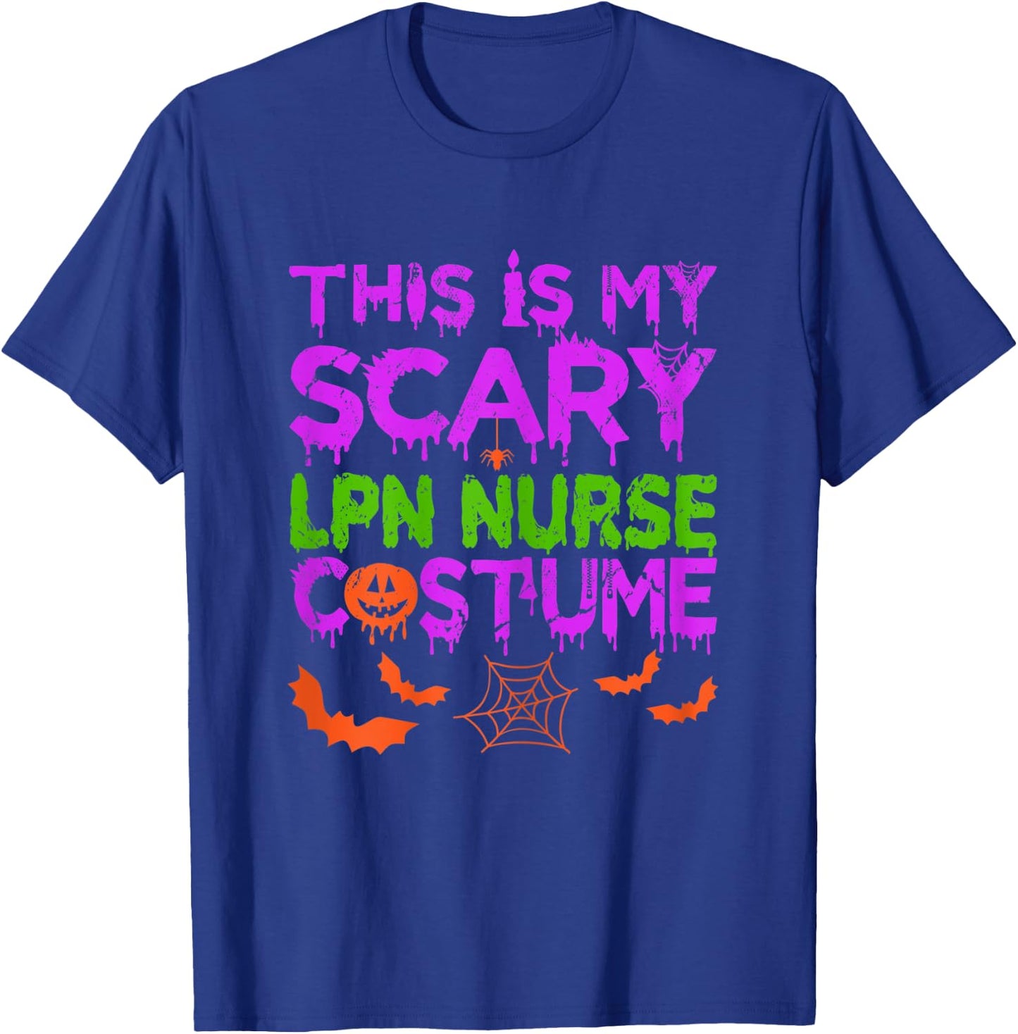 This Is My Scary LPN Nurse Costume Halloween T-Shirt - T-Shirt | Royal